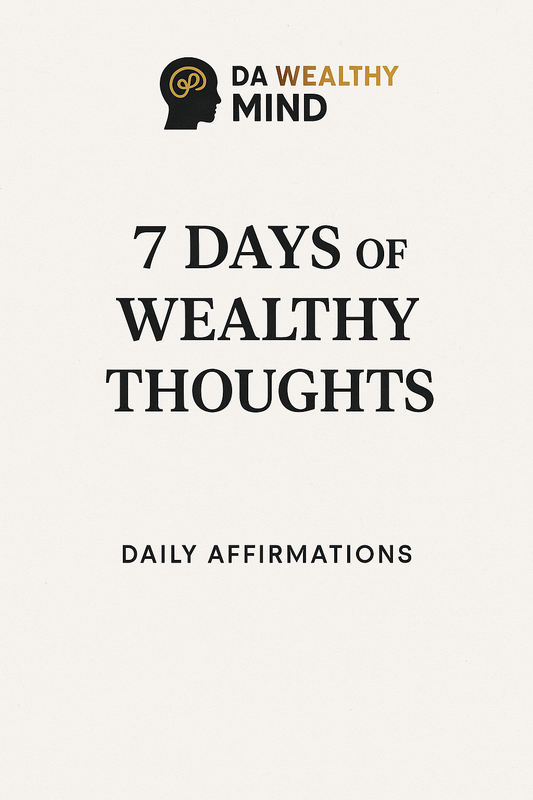 7 Days of Wealthy Thoughts
